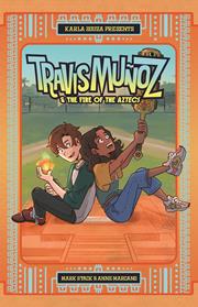TRAVIS MUNOZ AND THE FIRE OF THE AZTECS TP BOOK 01
