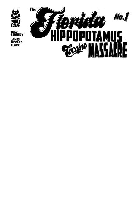 FLORIDA HIPPOPOTAMUS COCAINE MASSACRE #1 (OF 4) Third Printing Cvr A James Edward Clark Sketch (MR)
